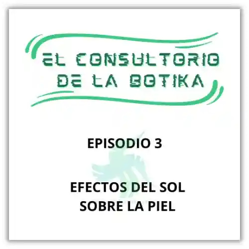 que hace el sol con tu piel de salud, podcast de bienestar, podcast de información sanitaria. podcast de belleza, podcast de cosmética. Podcast de todo lo que debes y necesitas saber sobre tu cuerpo